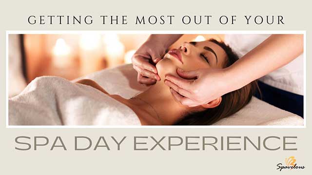 get the most out of your spa day