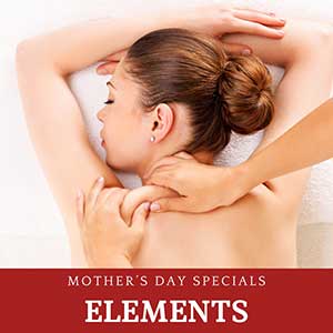 elements spa mother's day specials