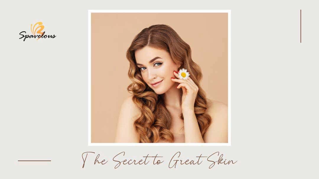 the secret to great skin