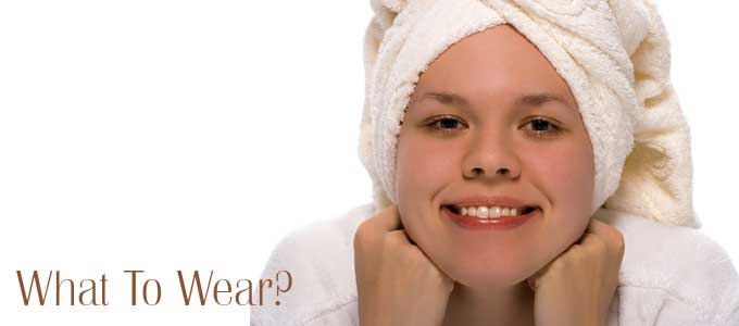 What to wear during spa treatment