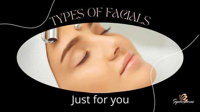 types of facials