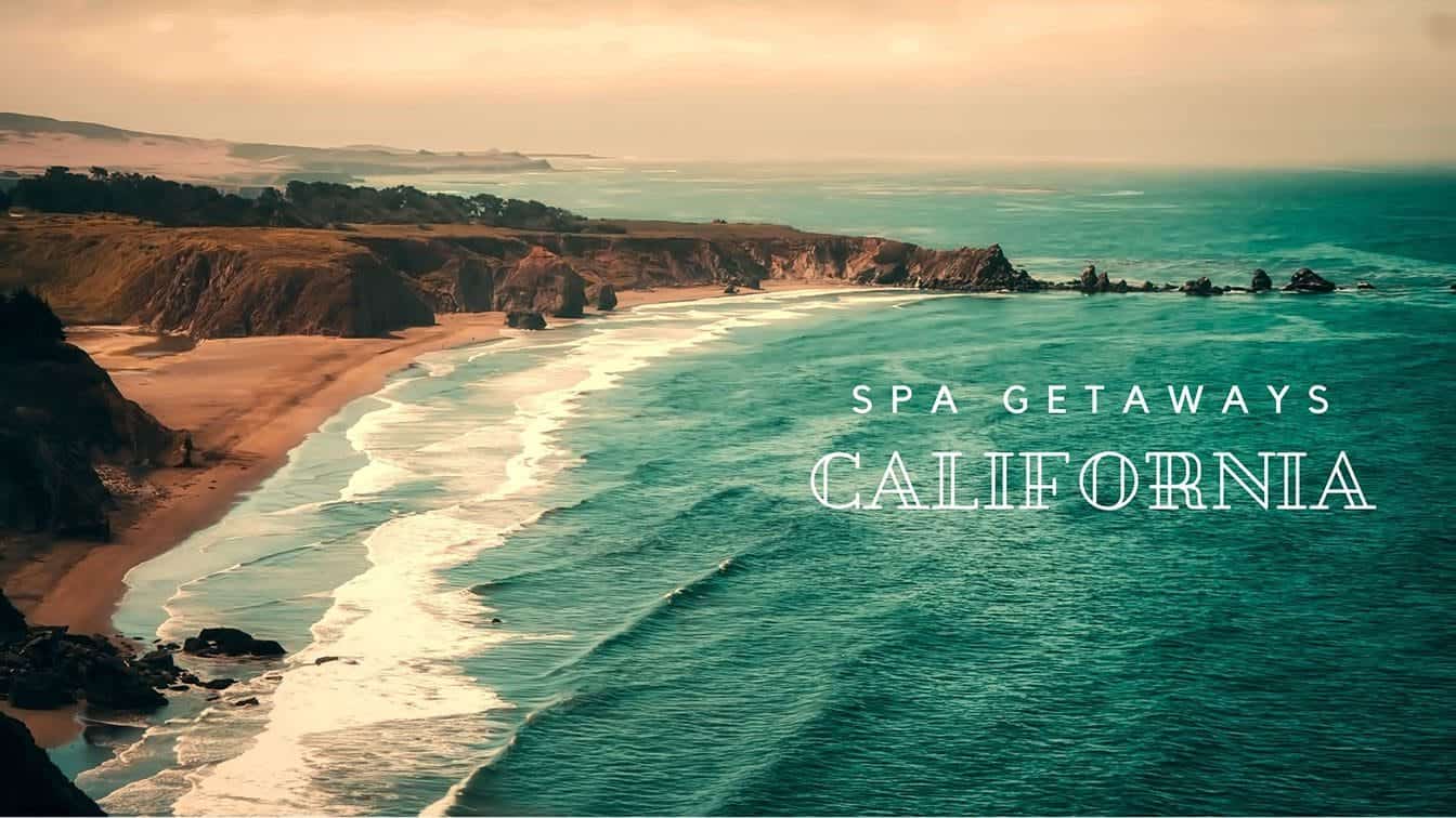 best california spa getaways