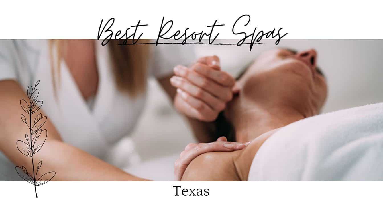 best spa resorts texas for relaxation