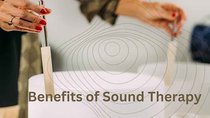 benefits of sound therapy