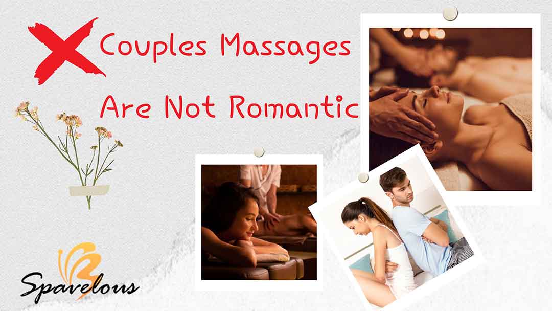 couples massages are not romantic