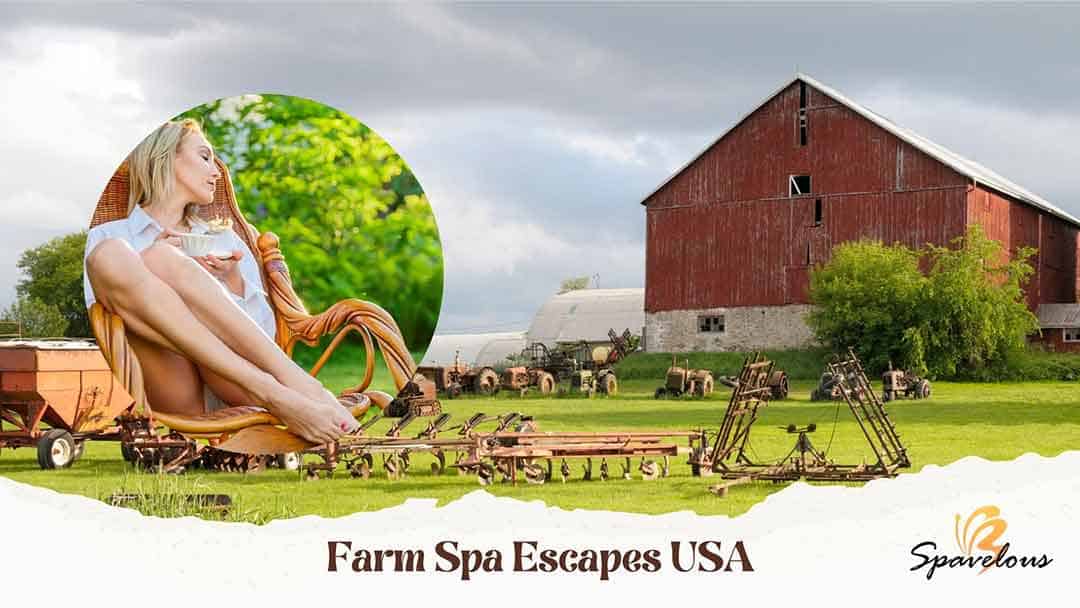 farm spa escapes