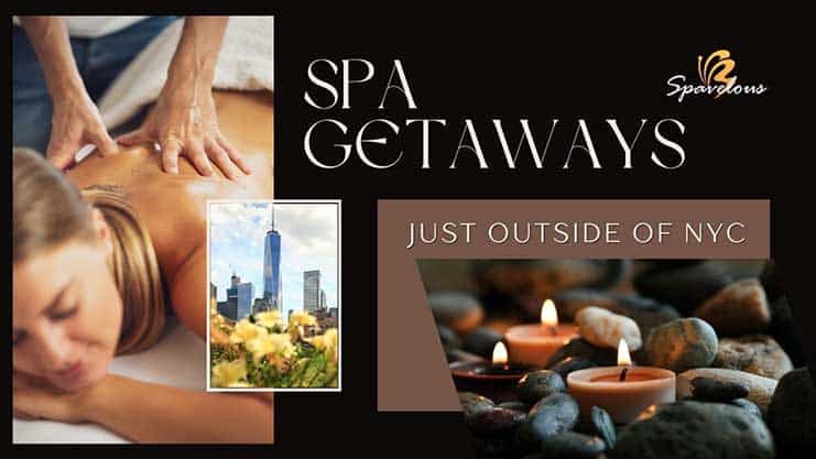 best spas just outside nyc