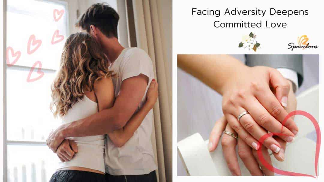 facing adversity deepens committed love
