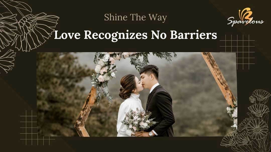 love recognizes no barriers