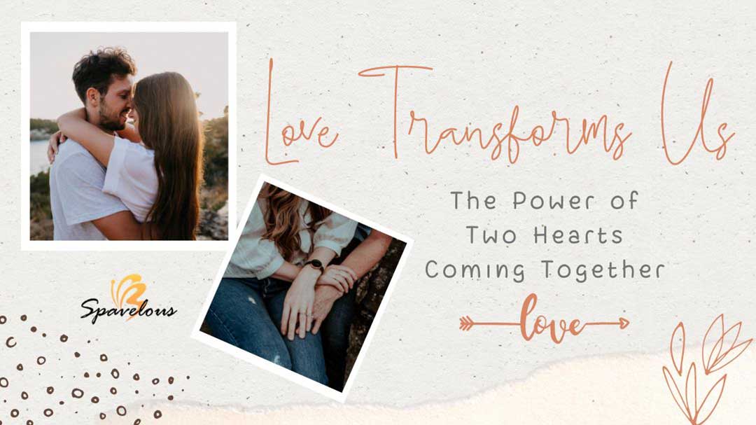 love transforms us