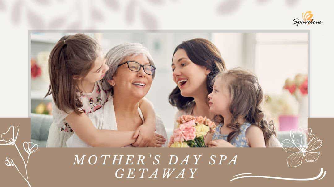 mother's day spa getaway