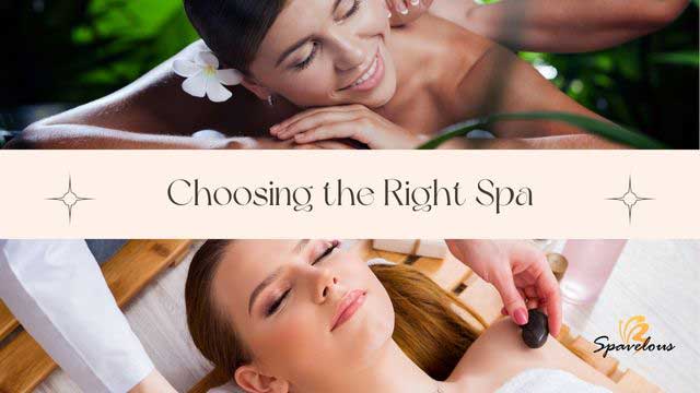 choosing the right spa