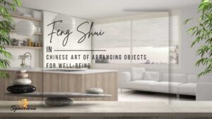 feng shui chinese art of arranging objects for well-being