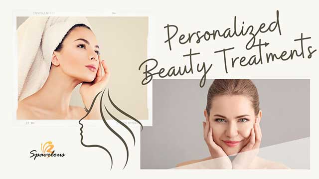 personalized beauty treatments for your skin