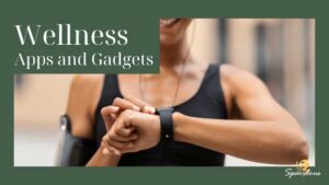 wellness apps and gadgets