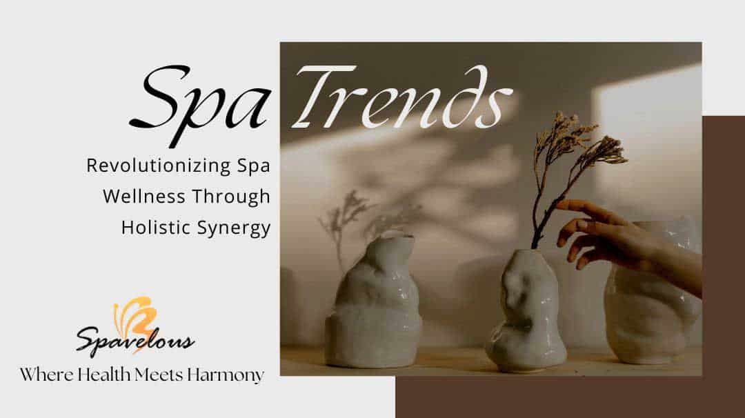 integrated care spa trends