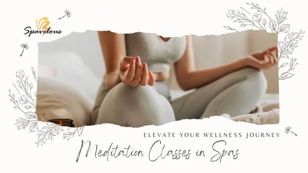 meditation classes in spas