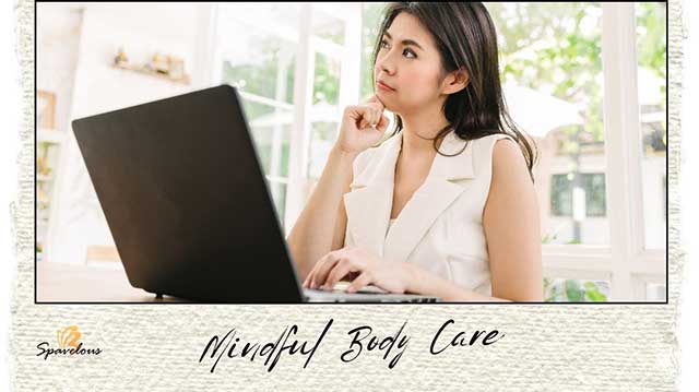 the importance of mindful body care