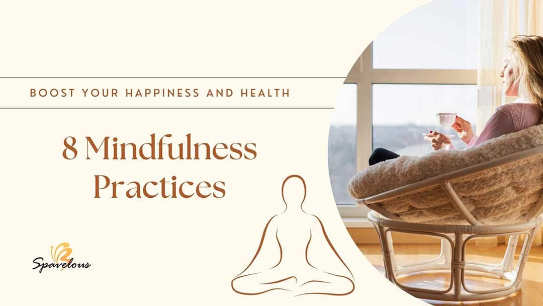 8 Mindfulness Practices