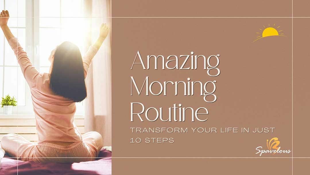 amazing morning routine