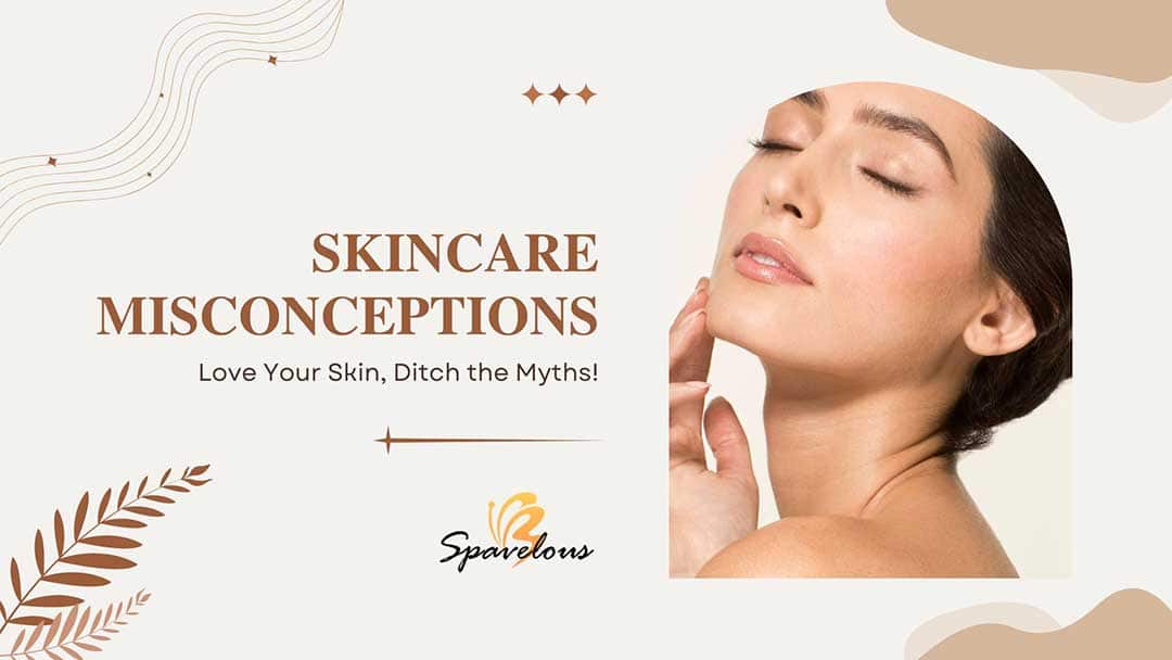 skincare misconceptions