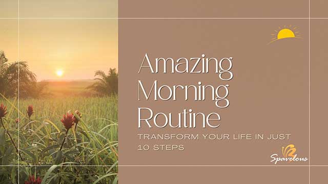 your 10 step-by-step guide to morning routine transformation