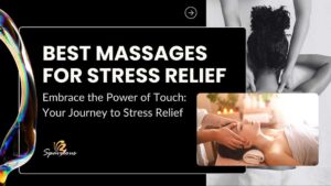 best massages for stress relief