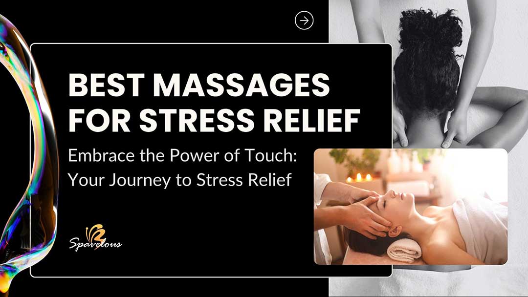 Best Massages for Stress Relief