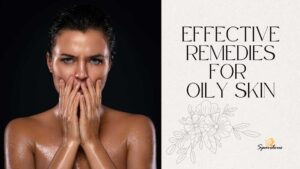 effective remedies for oily skin