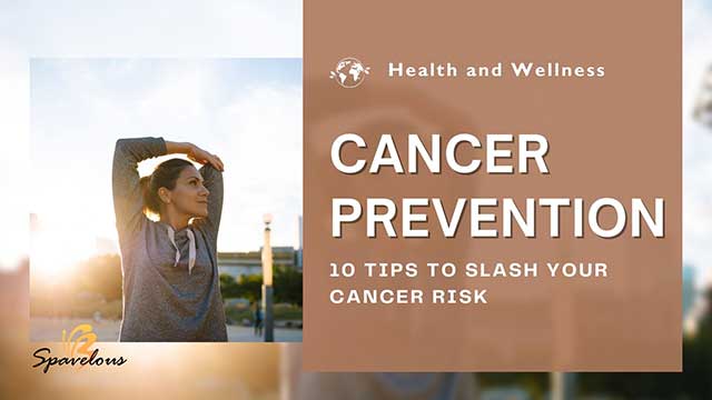 life-changing tips to slash your cancer risk