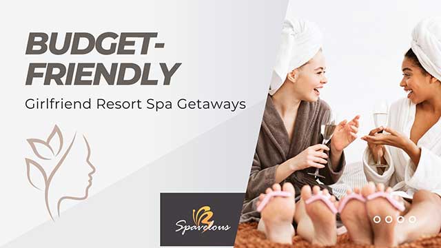 makes a great budget-friendly spa getaway