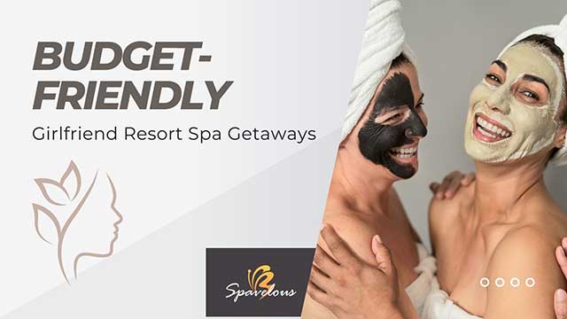 plan a budget-friendly spa getaway