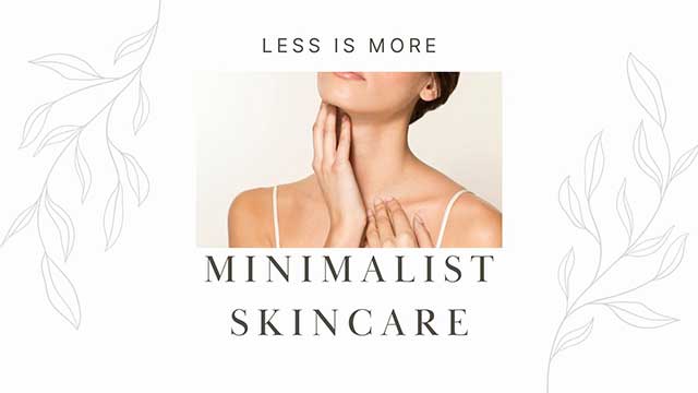 create a minimalist skincare routine