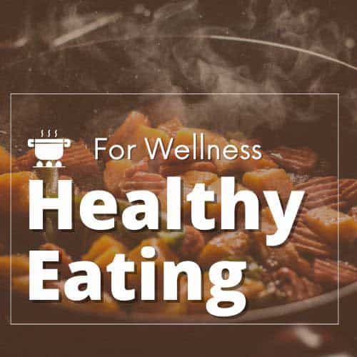 healthy eating for wellness