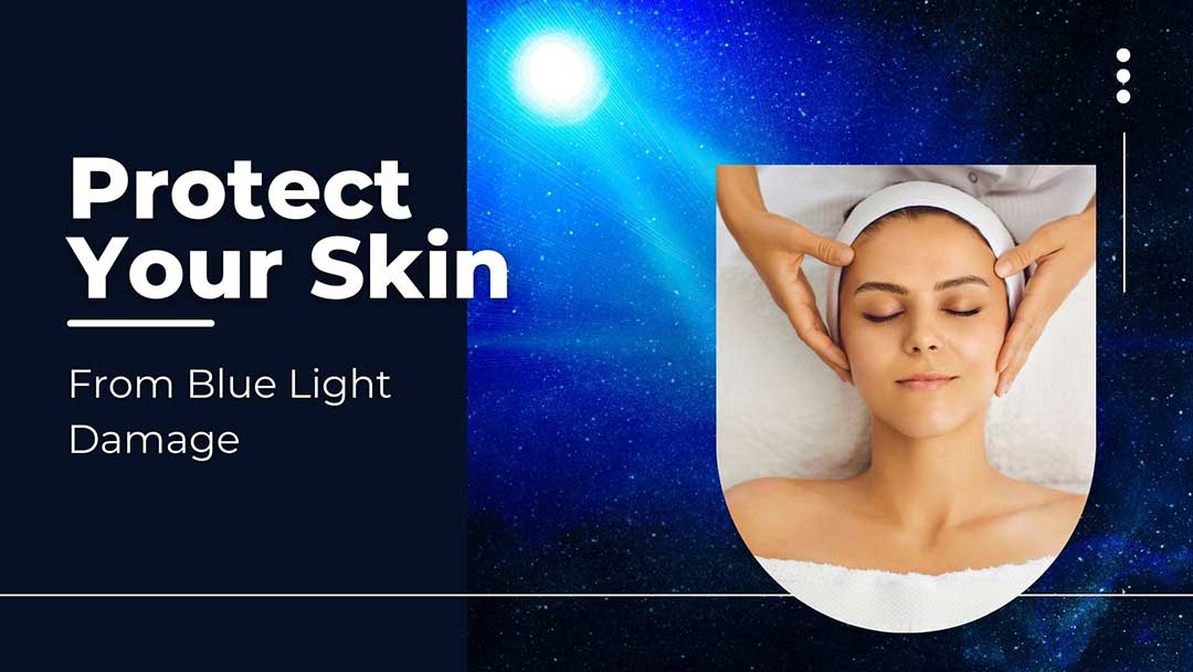 protect your skin from blue light damage