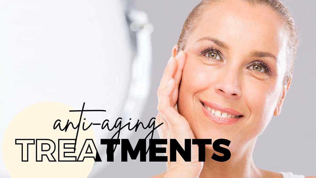 anti-aging treatments