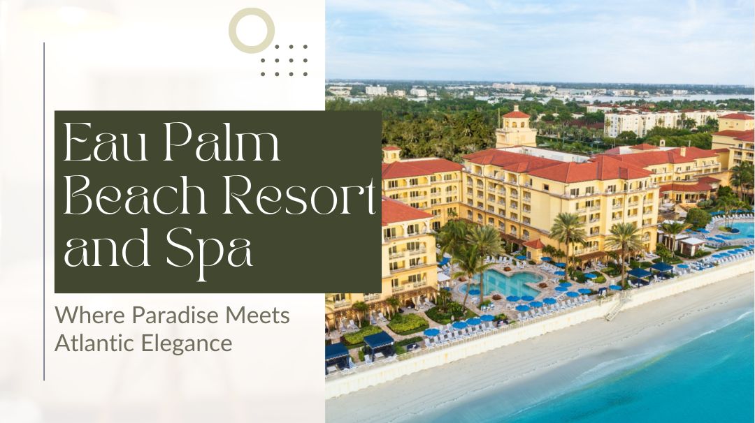 eau palm beach resort and spa
