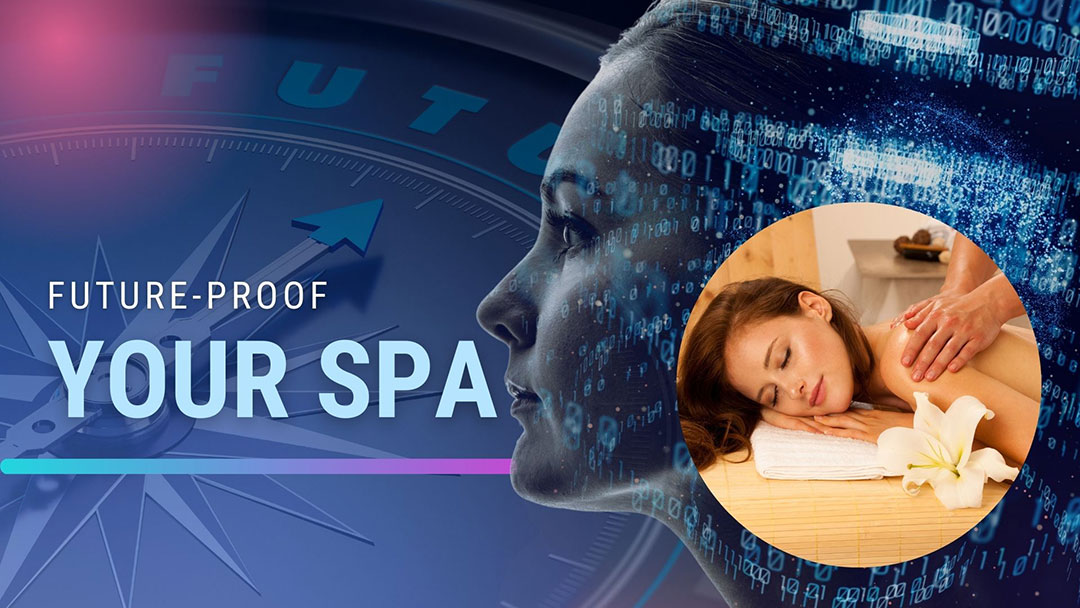 future-proof your spa