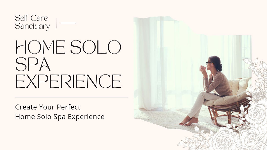 home solo spa experience