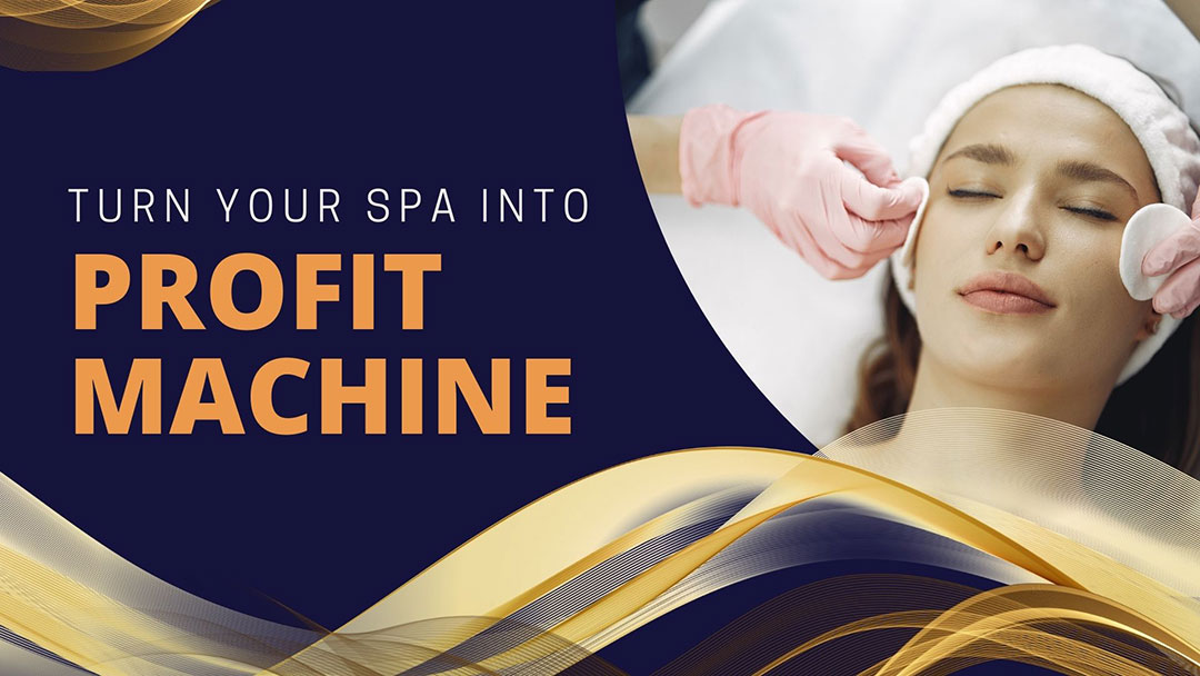 turn your spa into a profit machine