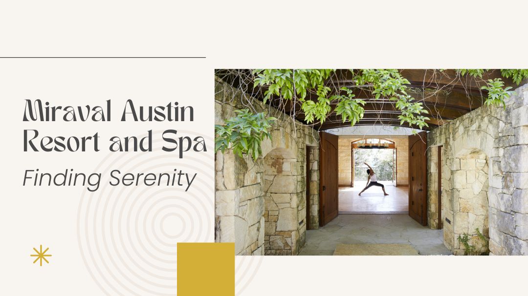 miraval austin resort and spa
