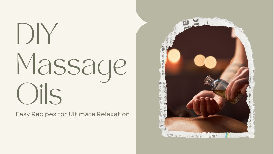 diy massage oils