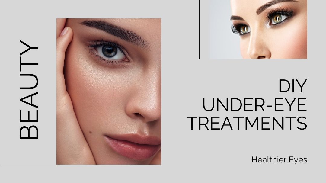 diy under-eye treatments