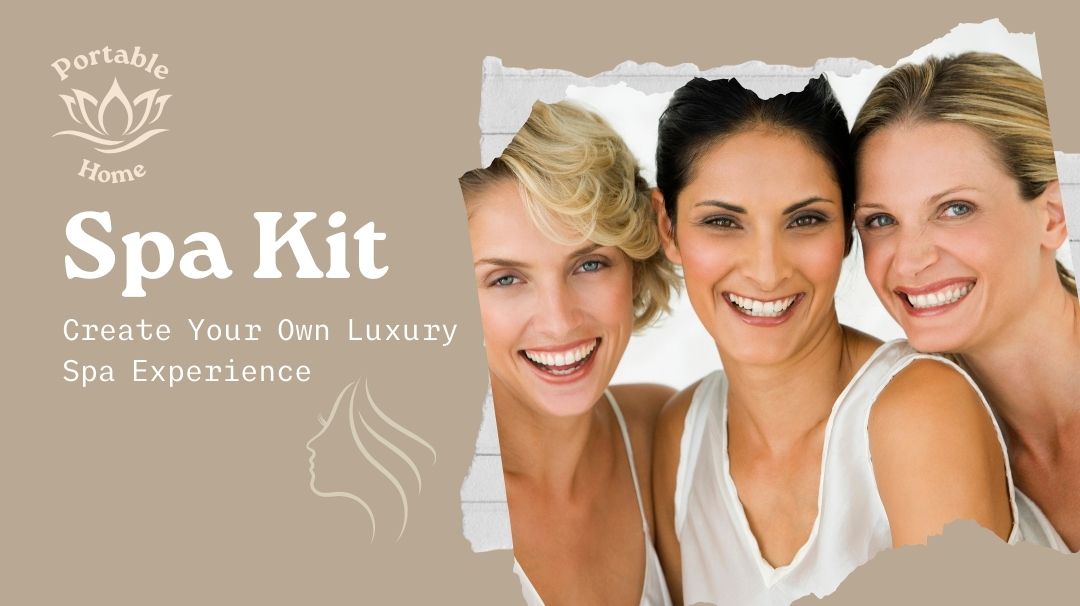 portable home spa kit for self-care