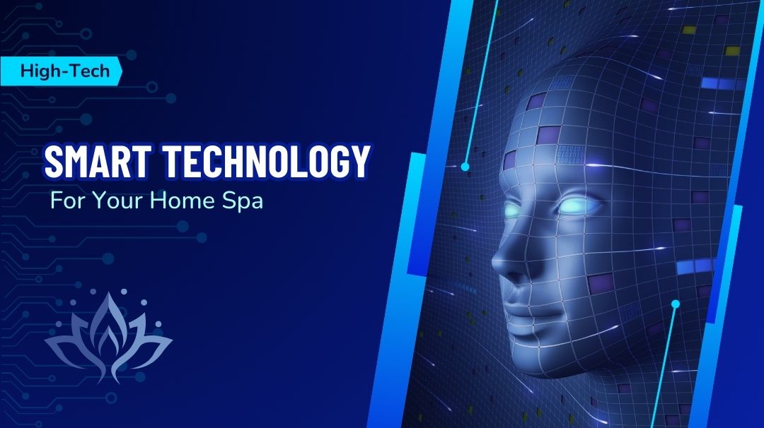 smart technology for your home spa