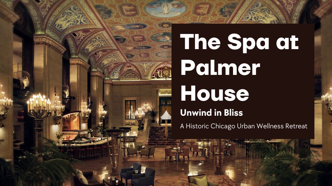 the spa at palmer house