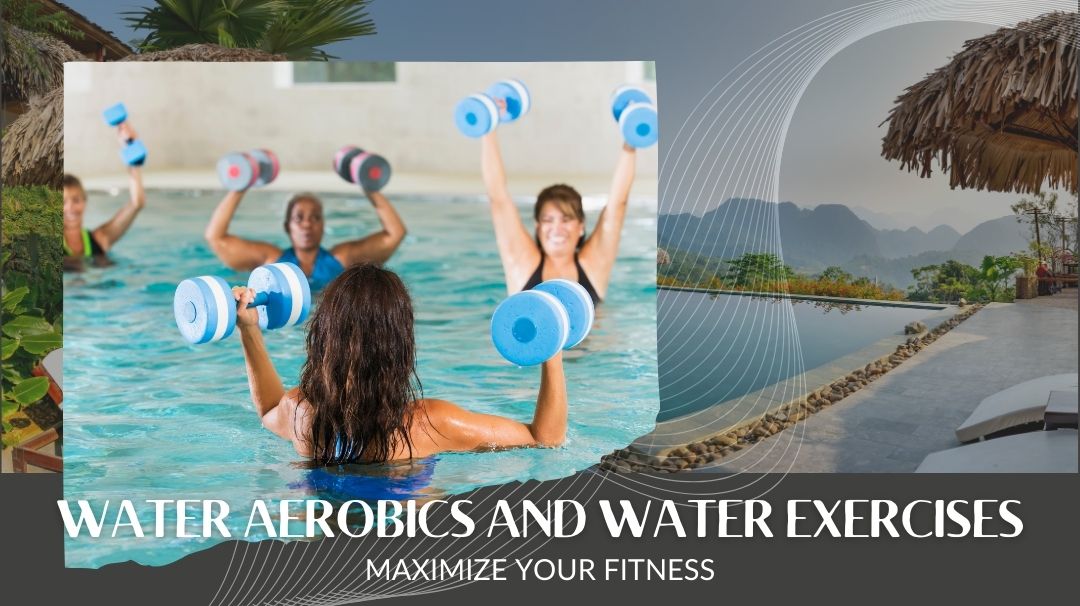 water aerobics and water exercises for all levels