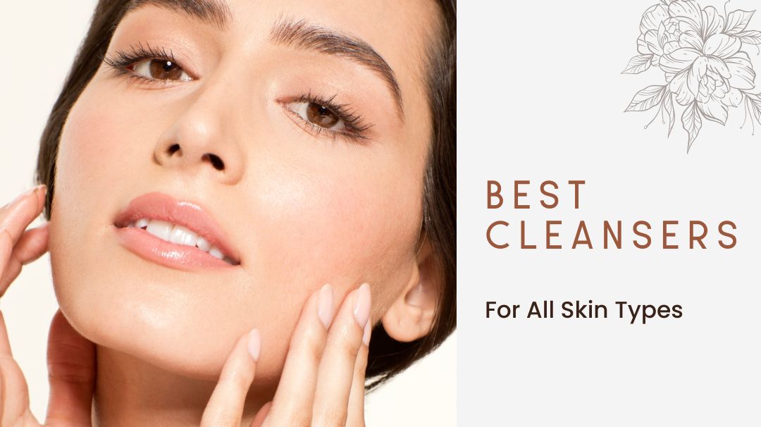 best cleansers for all skin types