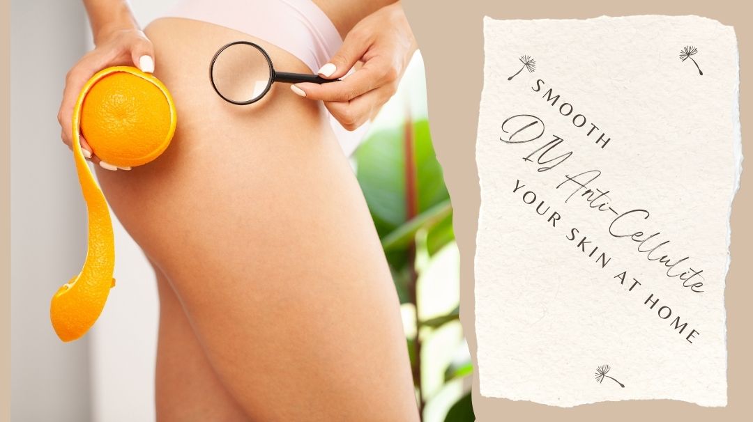 diy anti-cellulite