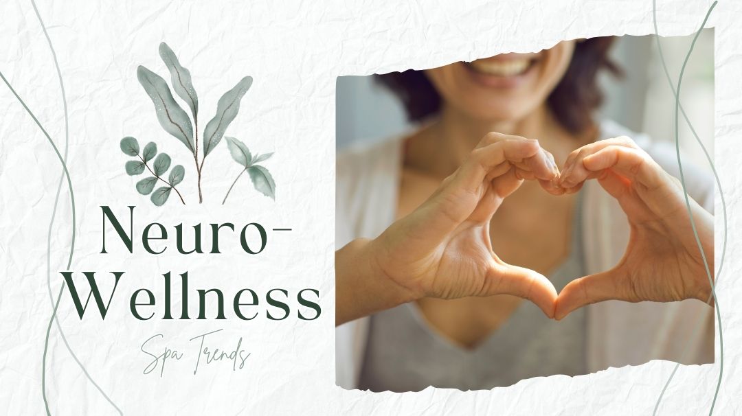 powerful neuro-wellness spa treatment trends
